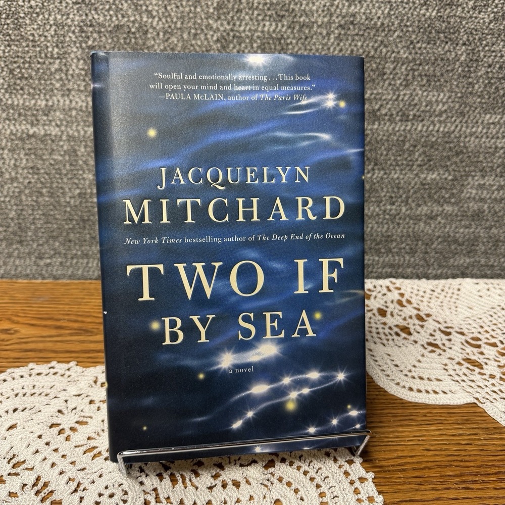 Two If by Sea Jacquelyn Mitchard Hardcover Novel 2016 1st Edition